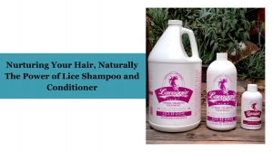 Nurturing Your Hair, Naturally The Power of Lice Shampoo and Conditioner